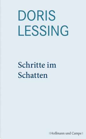 Schritte im Schatten de Doris Lessing