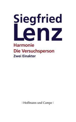 Die Versuchsperson. Harmonie de Siegfried Lenz