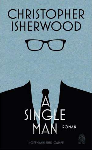 A Single Man de Christopher Isherwood