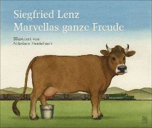 Marvellas ganze Freude de Siegfried Lenz