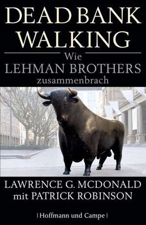 Dead Bank Walking de Lawrence G. McDonald