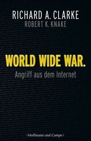 World Wide War de Richard A. Clarke