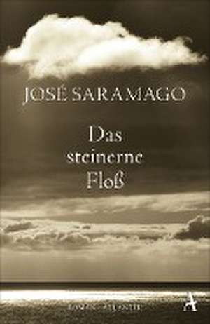 Das steinerne Floß de José Saramago