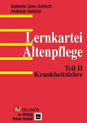 Lernkartei Altenpflege 2. Krankheitslehre de Gabriele Gien-Gerlach