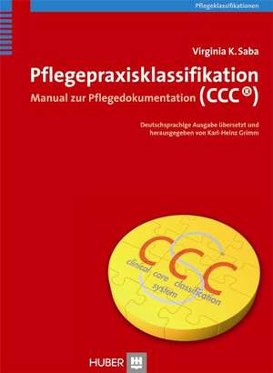 Pflegepraxisklassifikation (CCC®) de Virgina K. Saba