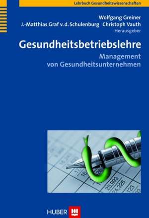 Gesundheitsbetriebslehre de Wolfgang Greiner