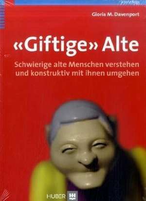 «Giftige» Alte de Gloria M. Davenport