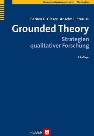 Grounded Theory de Barney G. Glaser