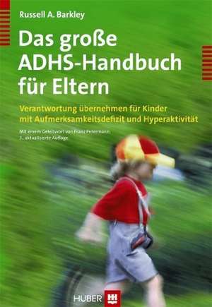 Das große ADHS Handbuch für Eltern de Russel A. Barkley