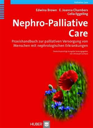 Nephro-Palliative Care de Edwina A. Brown