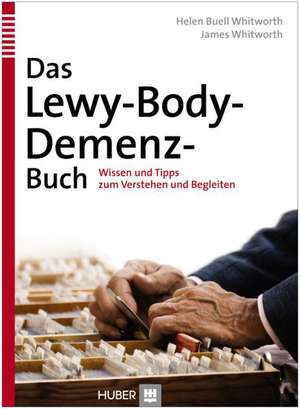 Das Lewy-Body-Demenz-Buch de Helen Buell Withworth