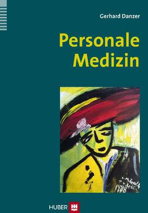 Personale Medizin de Gerhard Danzer