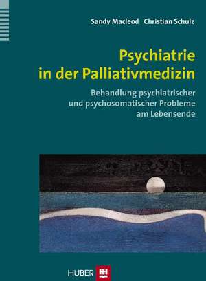 Psychiatrie in der Palliativmedizin de Sandy Macleod