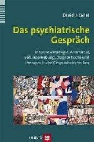 Das psychiatrische Gespräch de Daniel Carlat