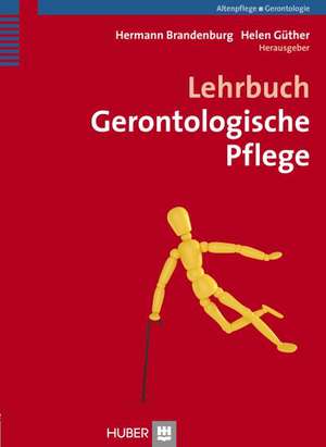 Lehrbuch Gerontologische Pflege de Hermann Brandenburg