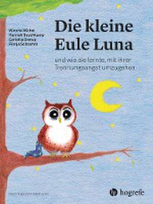 Die kleine Eule Luna de Winona Michel