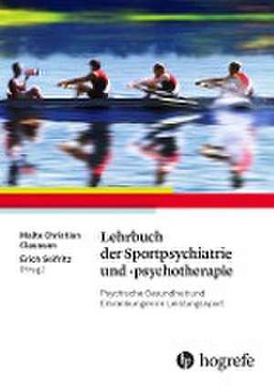 Lehrbuch der Sportpsychiatrie und -psychotherapie de Malte Claussen