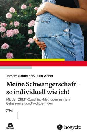 Meine Schwangerschaft - so individuell wie ich! de Tamara Schneider