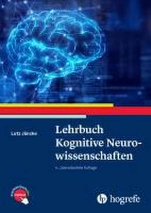 Lehrbuch Kognitive Neurowissenschaften de Lutz Jäncke