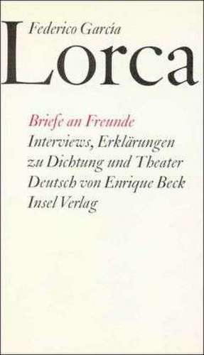 Briefe an Freunde de Federico Garcia Lorca