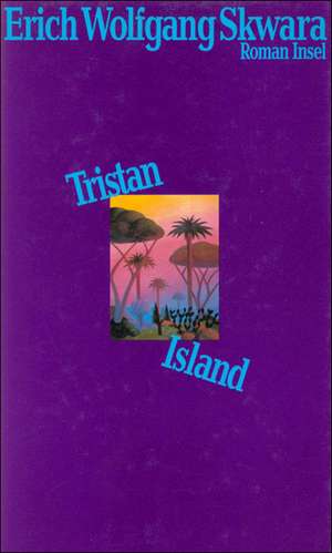 Tristan Island de Erich Wolfgang Skwara