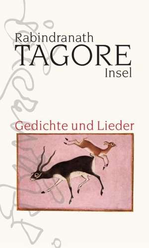 Gedichte und Lieder de Rabindranath Tagore