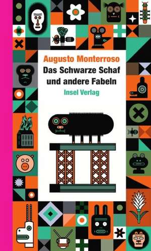 Das Schwarze Schaf und andere Fabeln de Augusto Monterroso