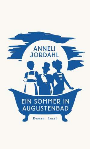 Ein Sommer in Augustenbad de Anneli Jordahl