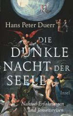 Die dunkle Nacht der Seele de Hans Peter Duerr