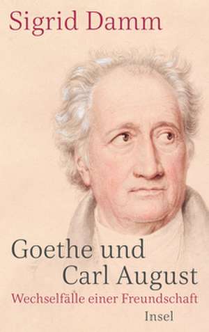 Goethe und Carl August de Sigrid Damm