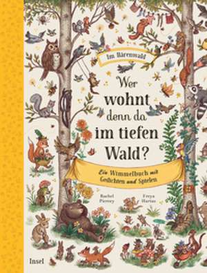 Wer wohnt denn da im tiefen Wald? de Rachel Piercey