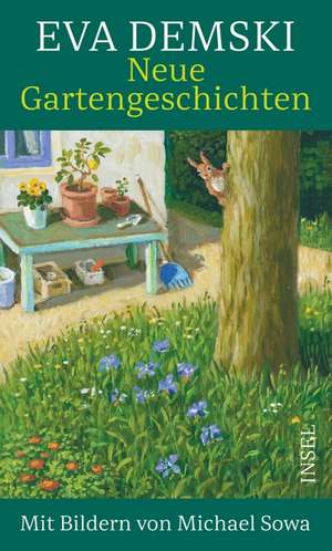Neue Gartengeschichten de Eva Demski