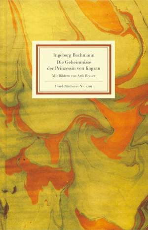 Die Geheimnisse der Prinzessin von Kagran de Ingeborg Bachmann