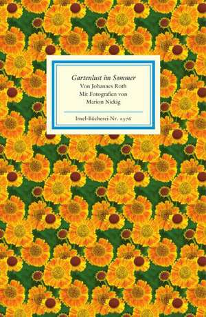 Gartenlust im Sommer de Johannes Roth