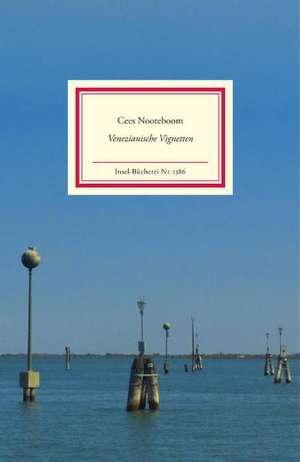 Venezianische Vignetten de Cees Nooteboom