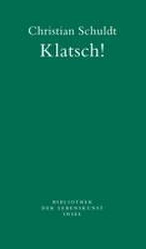 Klatsch! de Christian Schuldt