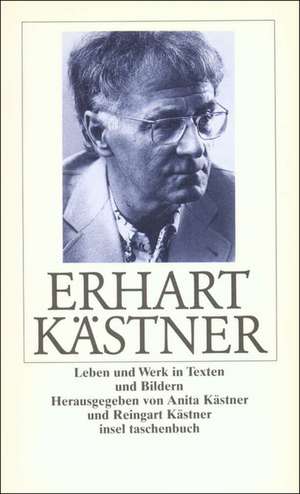 Erhart Kästner Leben und Werk in Texten und Bildern de Erhart Kästner