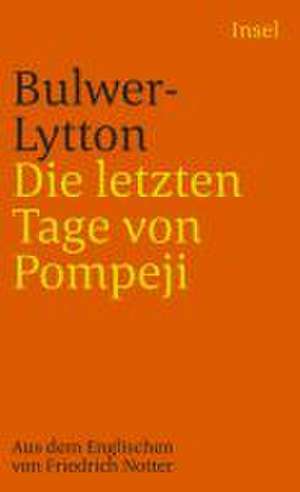 Die letzten Tage von Pompeji de Edward George Bulwer-Lytton