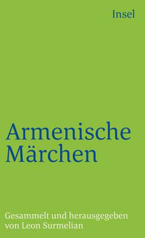 Armenische Märchen und Volkserzählungen de Leon Surmelian