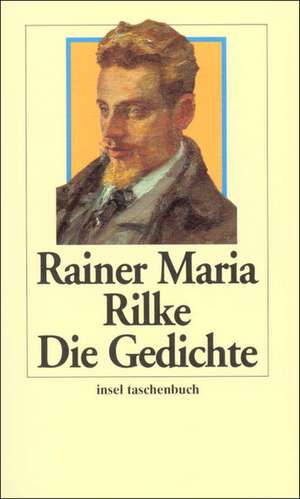 Die Gedichte de Rainer Maria Rilke