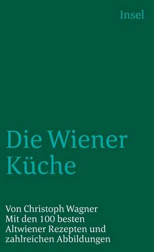 Die Wiener Küche de Christoph Wagner