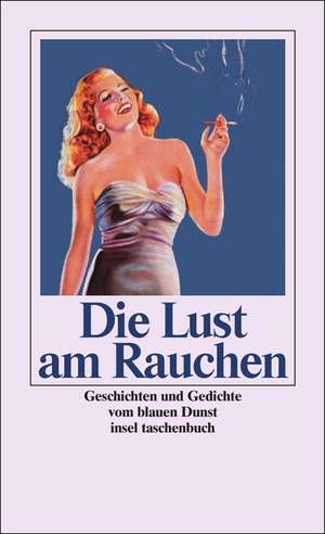 Die Lust am Rauchen de Mario Leis