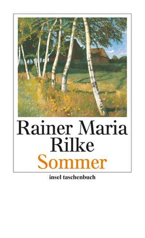 Sommer de Rainer Maria Rilke