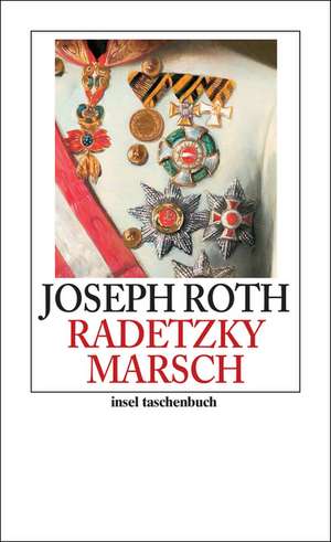 Radetzkymarsch de Joseph Roth