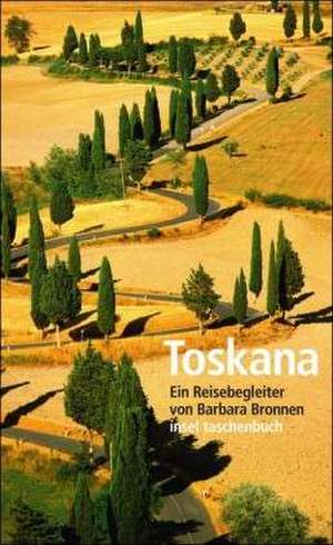 Toskana de Barbara Bronnen