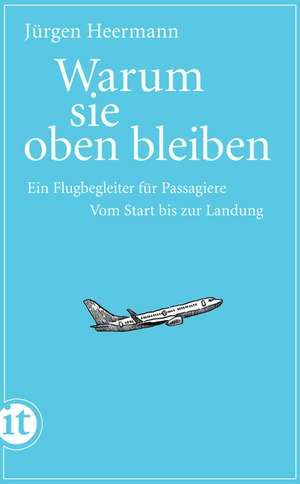 Warum sie oben bleiben de Jürgen Heermann