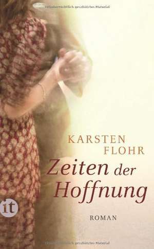 Zeiten der Hoffnung de Karsten Flohr