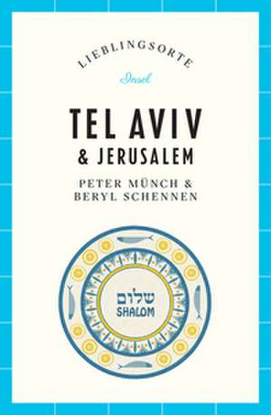 Tel Aviv und Jerusalem - Lieblingsorte de Peter Münch