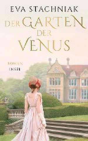 Der Garten der Venus de Eva Stachniak