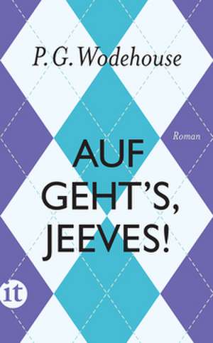 Auf geht's, Jeeves! de P. G. Wodehouse